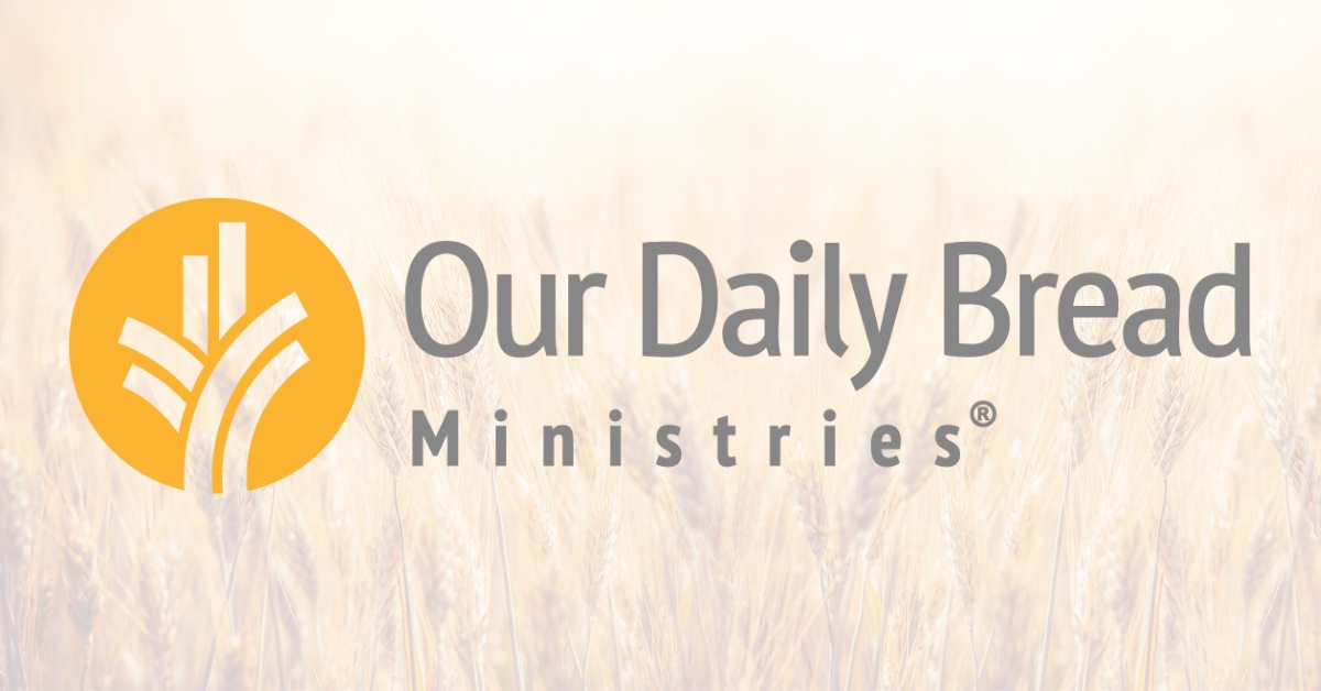 Our Daily Bread Ministries